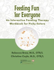 Feeding Fun for Everyone: An Interactive Therapy Workbook Picky…